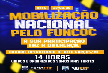 27.03: Mobilização Nacional PRF Pró FUNCOC